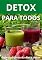 Livro Detox Para Todos: Guia Completo da Dieta Detox