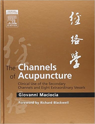 Buy The Channels Of Acupuncture Clinical Use Of The Secondary Channels And Eight Extraordinary Vessels Book Online At Low Prices In India The Channels Of Acupuncture Clinical Use Of The Secondary