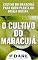 Livro Como Cultivar Maracujá