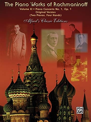 The Piano Works of Rachmaninoff, Vol 11: Piano Concerto No. 1 (Original Version) (Alfred's Classic Editions) Paperback โ December 1, 2006