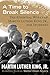 A Time to Break Silence: The Essential Works of Martin Luther King, Jr., for Students (King Legacy)