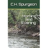 Morning and Evening: Daily Devotions