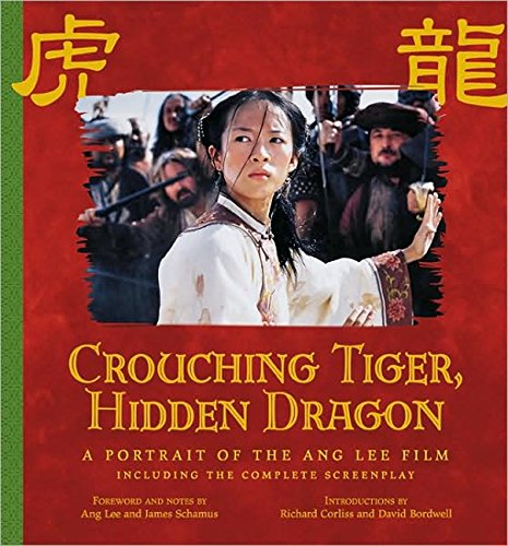 Crouching Tiger Hidden Dragon Quotes Crouching Tiger, Hidden Dragon: A Portrait Of The Ang Lee Film (Newmarket  Pictorial Moviebooks): Lee, Ang, Schamus, James, Corliss, Richard,  Bordwell, David: 9781557044594: Books
