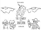 The Cowboy and the Unicorn Coloring Book by Kristyn Gansen