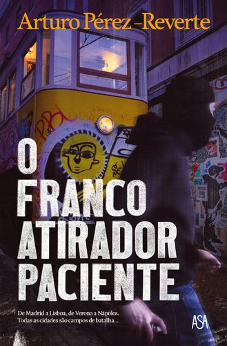 O Francoatirador Paciente (Portuguese Edition)