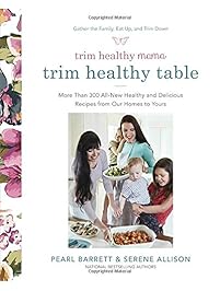 Trim Healthy Mama's Trim Healthy Table: More Than 300 All-New Healthy and Delicious Recipes from Our Homes to Yours