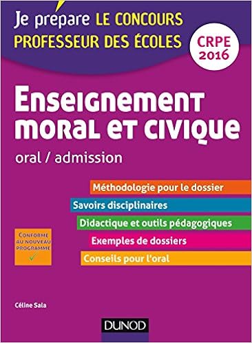 Amazon Fr Enseignement Moral Et Civique Professeur Des Ecoles Oral Admission Crpe 2016 Crpe 2016 Sala Celine Livres