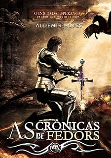 Livro Os livros de Esteros - As crônicas de Fedors livro 2 : O início da esperança
