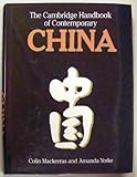 The Cambridge Handbook of Contemporary China, Mackerras, Colin and Yorke, Amanda, 0521383420