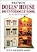 The New Dolls' House Do-It-Yourself Book in 1/12 and 1/16 Scale