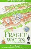 Prague Walks (On Foot Guides) by Frank Kuznik