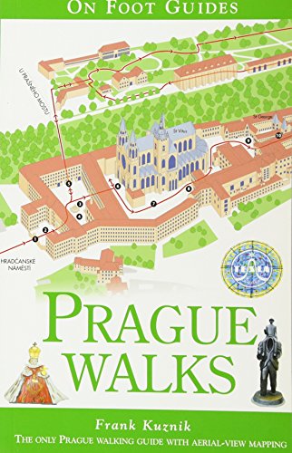 Prague Walks (On Foot Guides) by Frank Kuznik