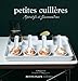 Petites cuillÃ¨res (French Edition) by 