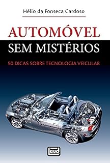 Livro Automóvel sem mistérios: 50 dicas sobre Tecnologia Veicular