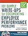 101 Sample Write-Ups for Documenting Employee Performance Problems