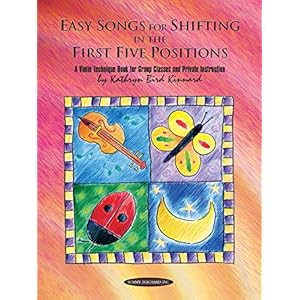 Easy Songs for Shifting in the First Five Positions: A Violin Technique Book for Group Classes and Private Instruction