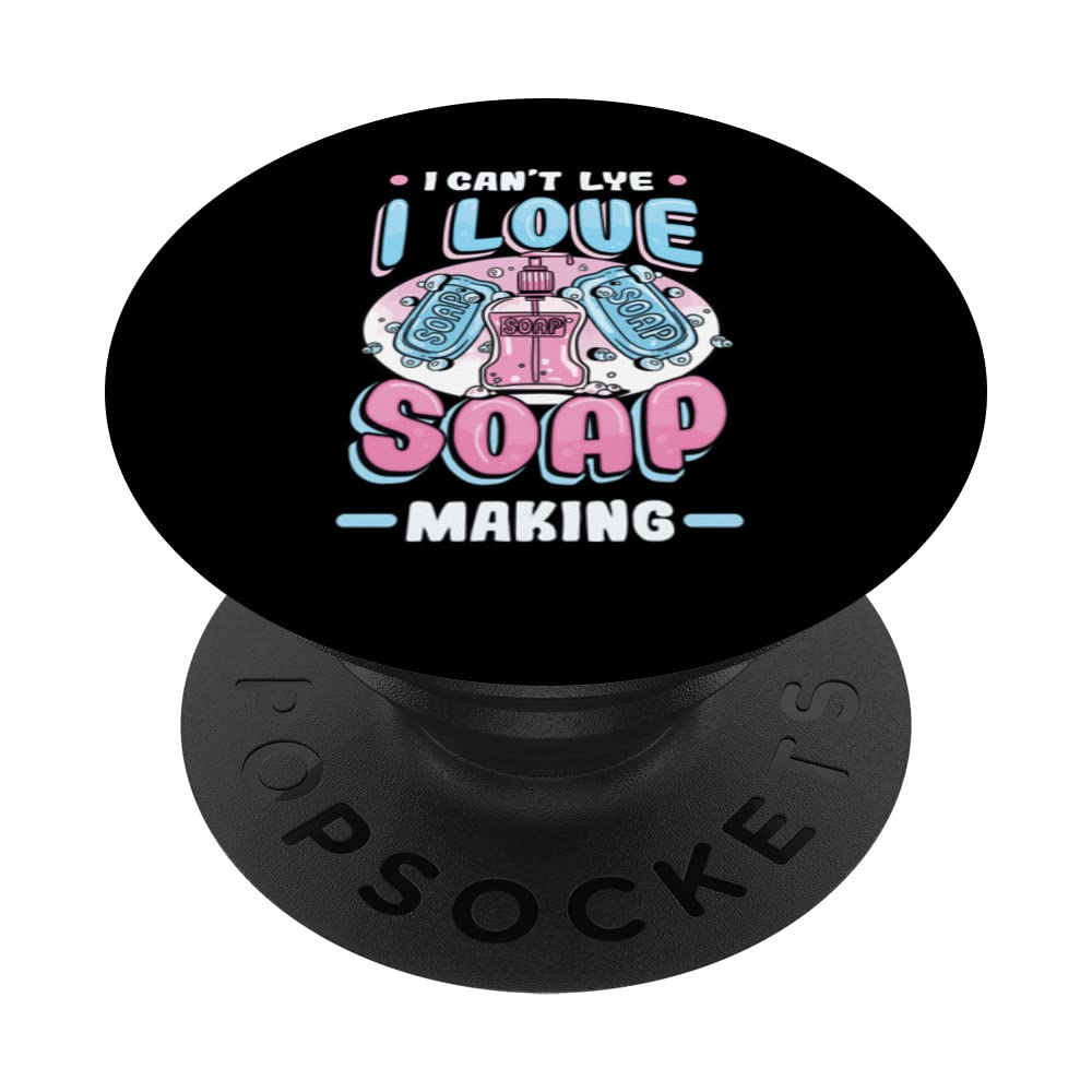 I Can´t Lye Love Soap Making PopSockets Swappable PopGrip