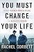 You Must Change Your Life: The Story of Rainer Maria Rilke and Auguste Rodin