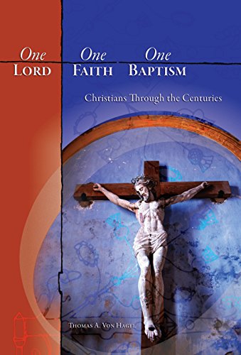 One Lord, One Faith, One Baptism by Thomas Von Hagel