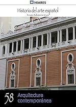 El modernismo y la arquitectura de su tiempo (Historia del Arte Espantilde;ol nordm; 52) (Spanish Edition)