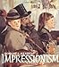 Impressionism: Art, Leisure, and Parisian Society