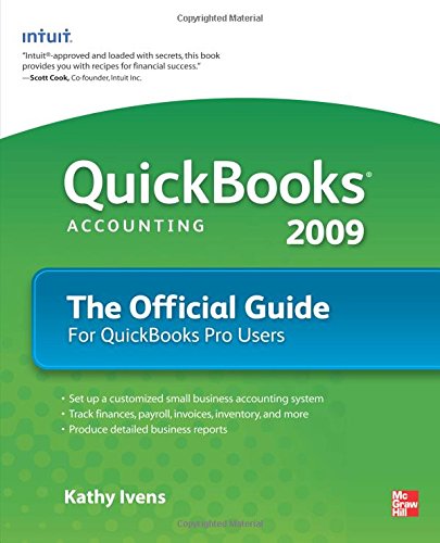 QuickBooks 2009 The Official Guide (QuickBooks: The Official Guide) by Kathy Ivens