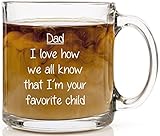 Dad, I'm Your Favorite Child Funny Coffee Mug 13 oz Glass Cup Christmas Gift