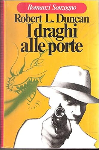 Robert L. Duncan - I draghi alle porte (1977)