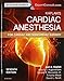 Kaplan's Cardiac Anesthesia: In Cardiac and Noncardiac Surgery