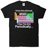 I Wear this Shirt Periodically Periodic Table of Element T-Shirt