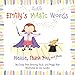 Emily's Magic Words: Please, Thank You, and More