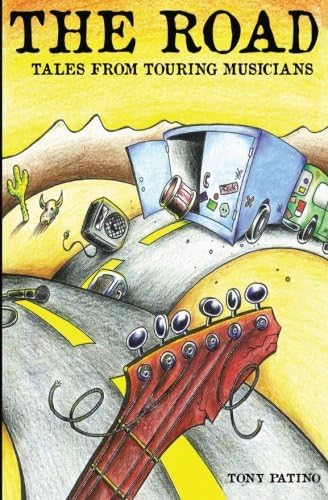 The Road: Tales From Touring Musicians