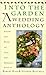 Into The Garden: A Wedding Anthology: Poetry and Prose on Love and Marriage by