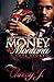 Money & Montana: A Love Story