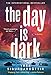 The Day Is Dark: A Thriller (Thora Gudmundsdottir)