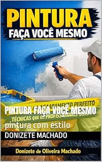 Livro PINTURA faça voçê mesmo: pintura com estilo