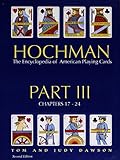 Hochman Encyclopedia of American Playing Cards: Part 3 of 4 Parts