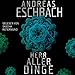 Herr aller Dinge by Andreas Eschbach, Sascha Rotermund