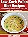 Low-Carb Paleo Diet Recipes: Top 365 Easy to Cook Yummy Low-Carb Paleo Diet Soup Recipes