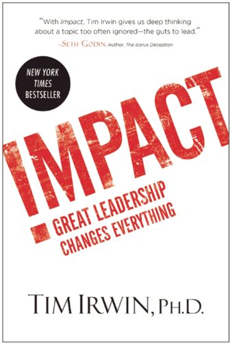 Impact: Great Leadership Changes Everything - //medicalbooks.filipinodoctors.org