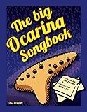 The big Ocarina Songbook by Lena Eckhoff