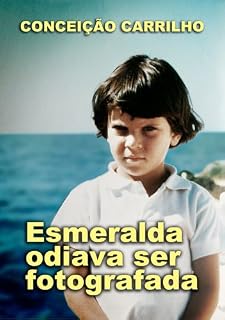 Livro Esmeralda odiava ser fotografada