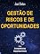 Livro Gestão de riscos e de oportunidades (Competências Organizacionais)