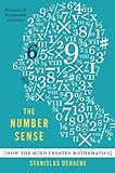 The Number Sense: How the Mind Creates Mathematics, Revised and Updated Edition cover