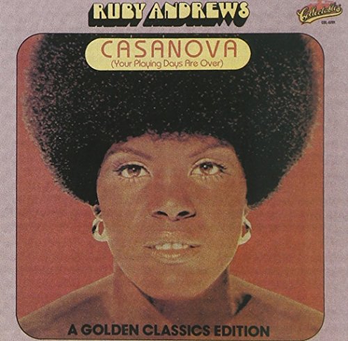 Ruby Andrews - Casanova (Your Playing Days Are Over) - Zortam Music