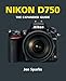 Nikon D750 (Expanded Guides)