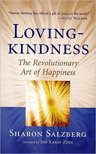 Lovingkindness The Revolutionary Art Of Happiness Shambhala Classics Sharon Salzberg 9781569570470 Amazon Com Books