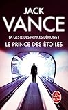 Le Prince Des Etoiles (La Geste Des Princes-Demons, Tome 1) (Ldp Science Fic) (French Edition) by