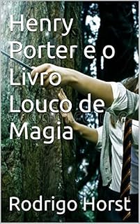 Livro Henry Porter e o Livro Louco de Magia