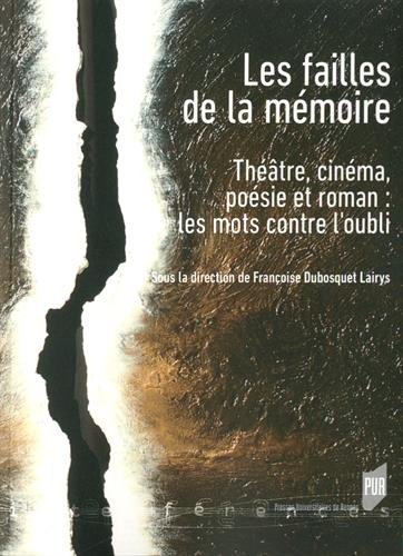 Les  failles de la mémoire